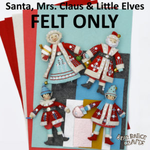 Both FELT ONLY for Santa and Mrs. Claus & Little Elves Ornaments